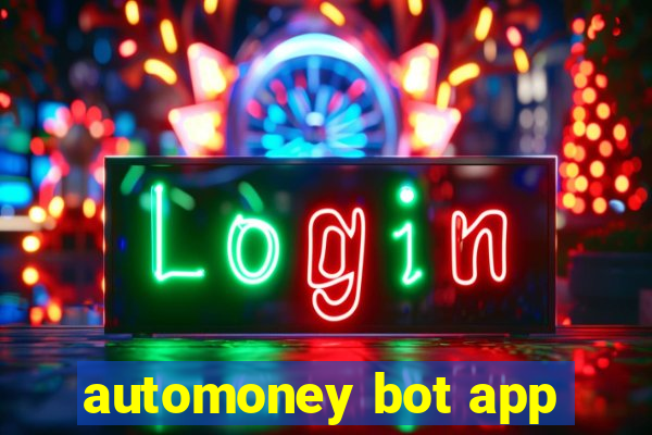 automoney bot app