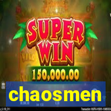 chaosmen