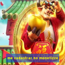 me cadastrar no monetizze