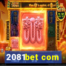 2081bet com