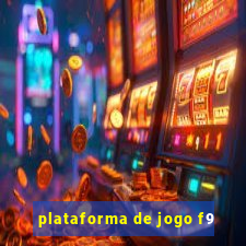 plataforma de jogo f9