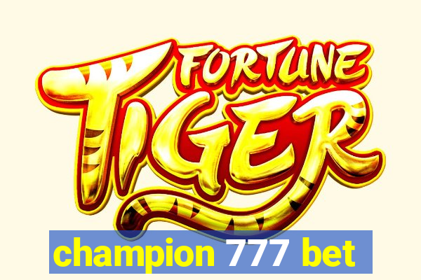 champion 777 bet