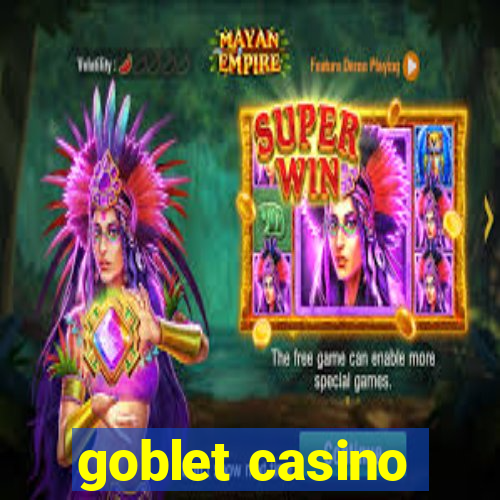 goblet casino