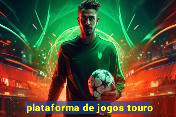 plataforma de jogos touro