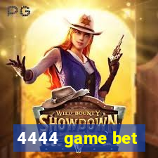 4444 game bet