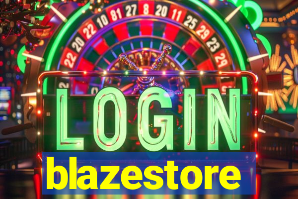 blazestore