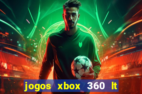 jogos xbox 360 lt 3.0 download