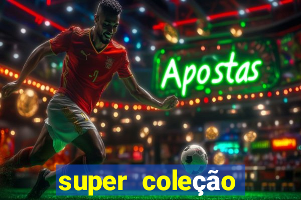 super coleção 7784 jogos download