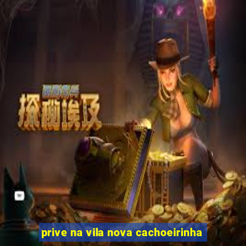 prive na vila nova cachoeirinha