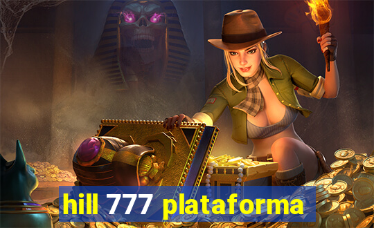 hill 777 plataforma