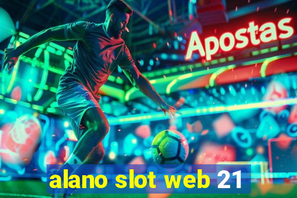 alano slot web 21