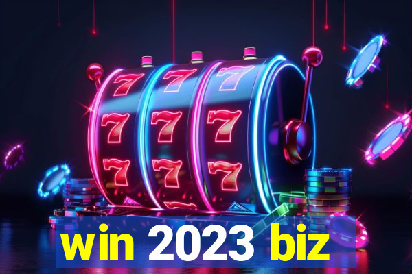 win 2023 biz