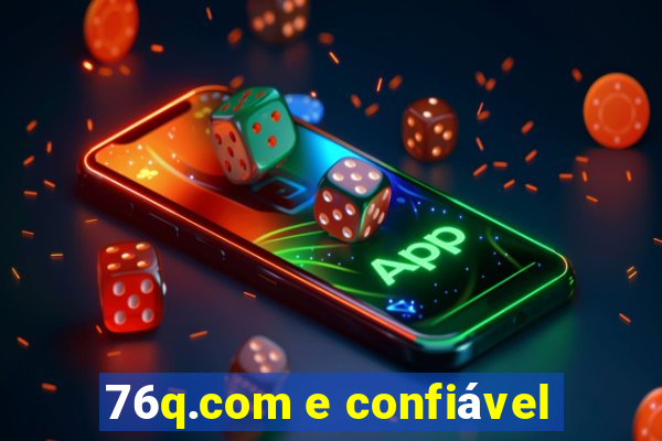 76q.com e confiável