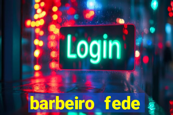 barbeiro fede quando morre