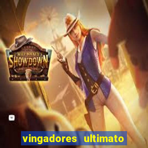 vingadores ultimato filme completo dublado