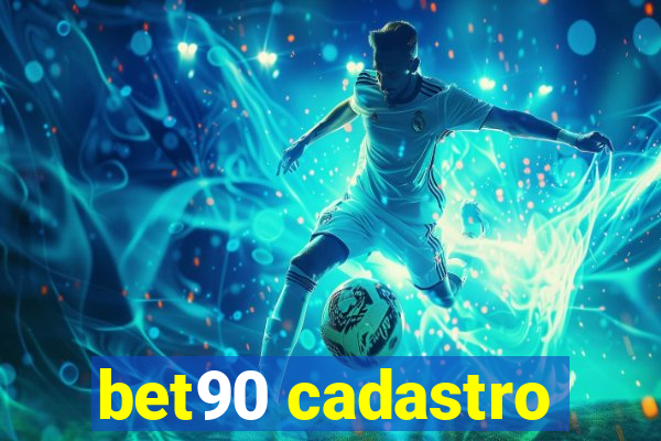 bet90 cadastro