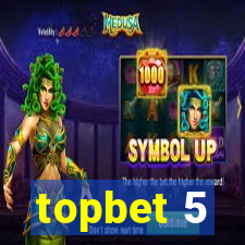 topbet 5