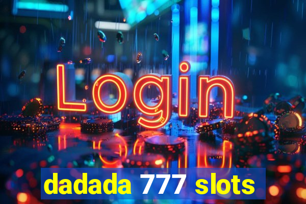 dadada 777 slots