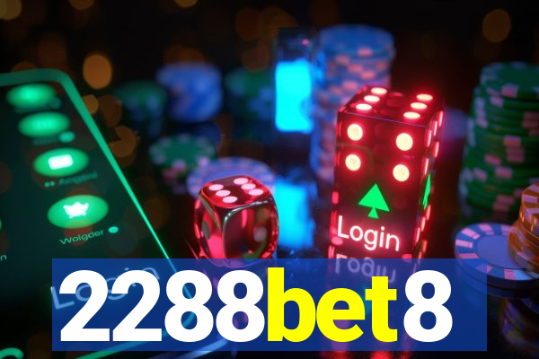 2288bet8