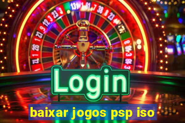 baixar jogos psp iso