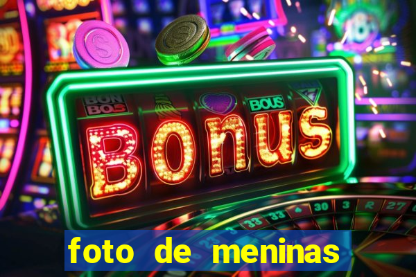 foto de meninas bonitas sem mostrar o rosto