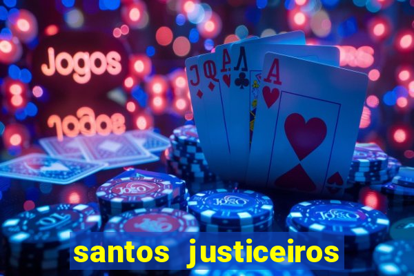 santos justiceiros 2 dublado torrent