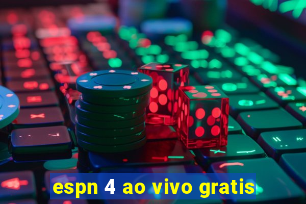 espn 4 ao vivo gratis