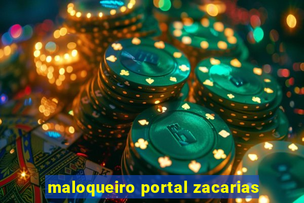 maloqueiro portal zacarias