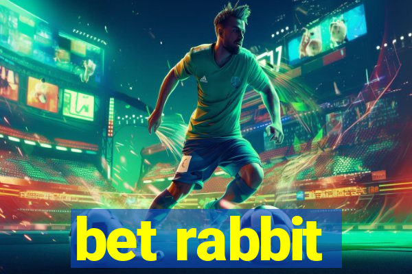 bet rabbit