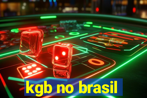 kgb no brasil