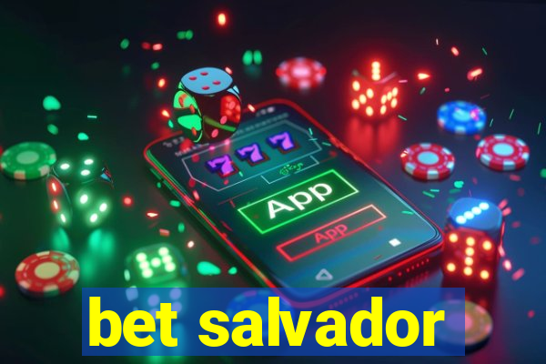 bet salvador