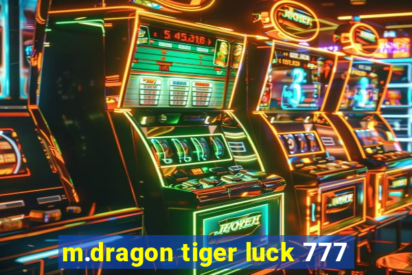 m.dragon tiger luck 777