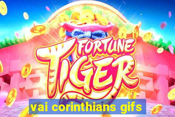 vai corinthians gifs