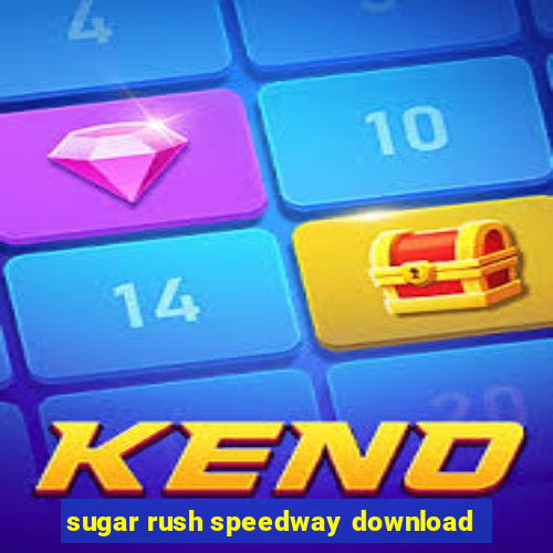 sugar rush speedway download