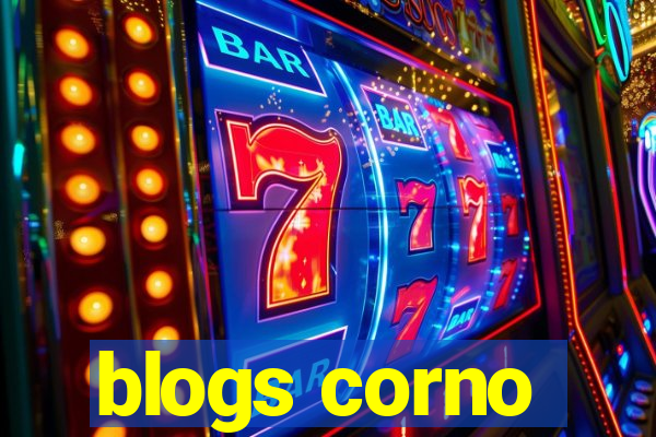 blogs corno