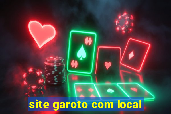 site garoto com local