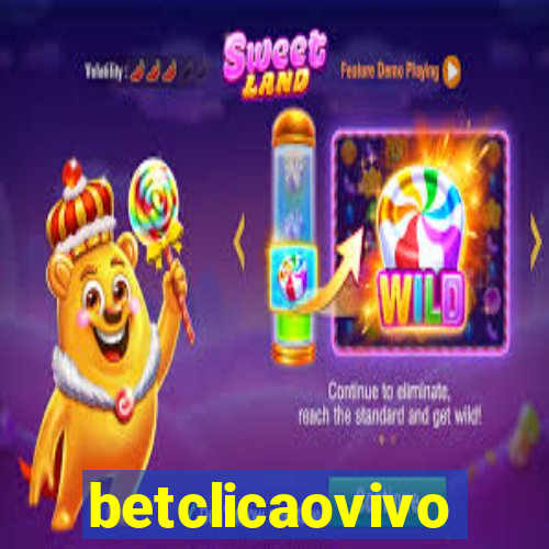 betclicaovivo