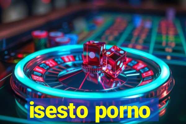 isesto porno