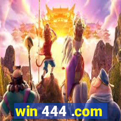 win 444 .com