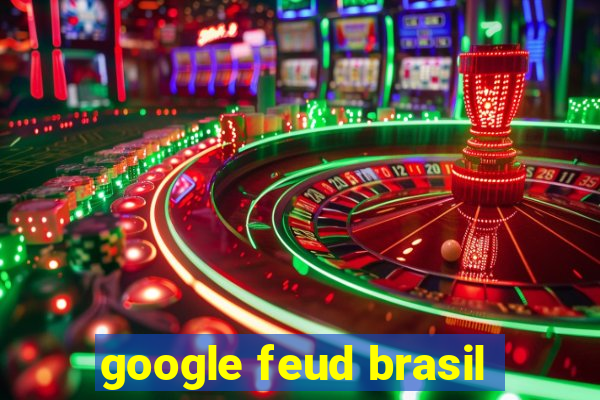 google feud brasil