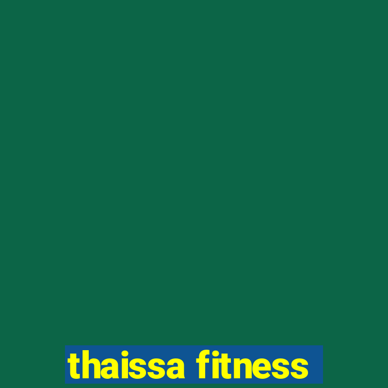 thaissa fitness