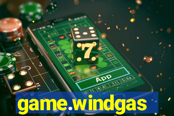 game.windgas