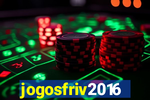 jogosfriv2016