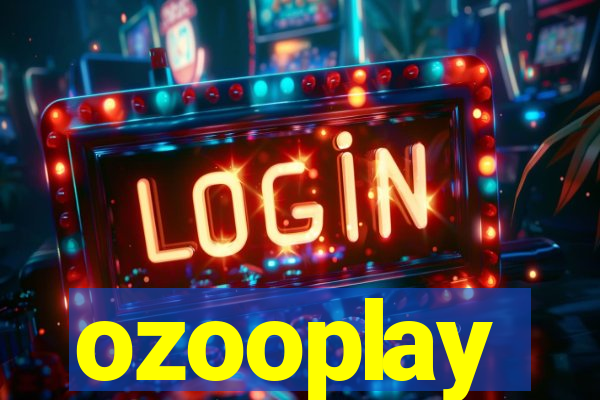 ozooplay