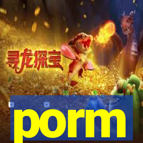 porm