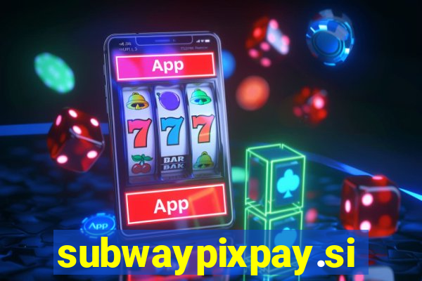 subwaypixpay.site