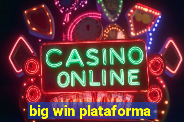 big win plataforma