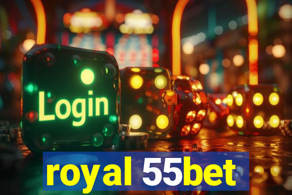 royal 55bet