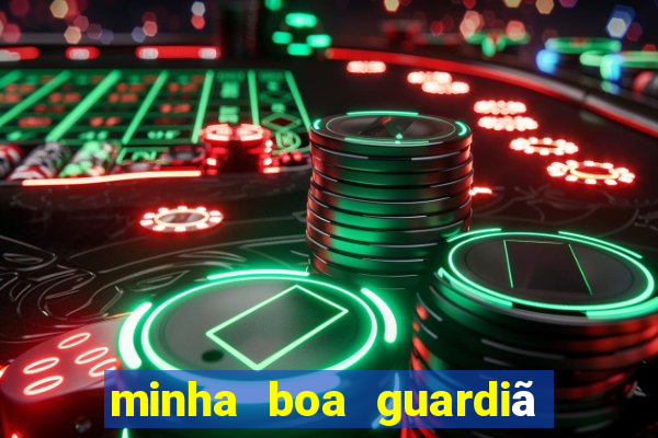 minha boa guardiã gratis download