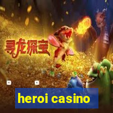 heroi casino